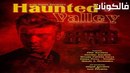 فيلم Haunted Valley 2022 وادي المسكون موقع فشار