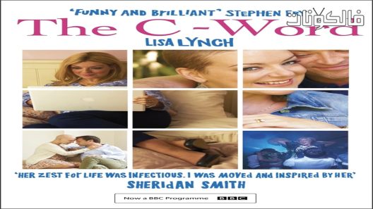 فيلم The C Word 2016 أيام السرطان طريقة جديدة للحياة موقع موفيز فوريو