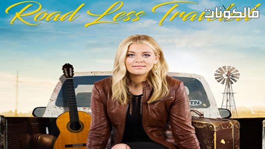 فيلم Road Less Traveled 2017 مسافرة بلا طريق موقع ماي سيما