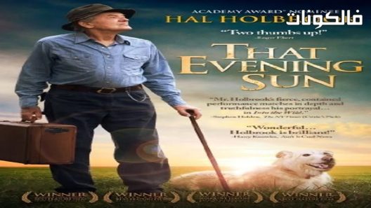 فيلم That Evening Sun 2009 تلك الليلة المسائية موقع السينما للجميع